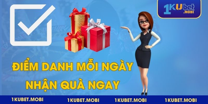 Thời gian nhận thưởng điểm danh không bị giới hạn