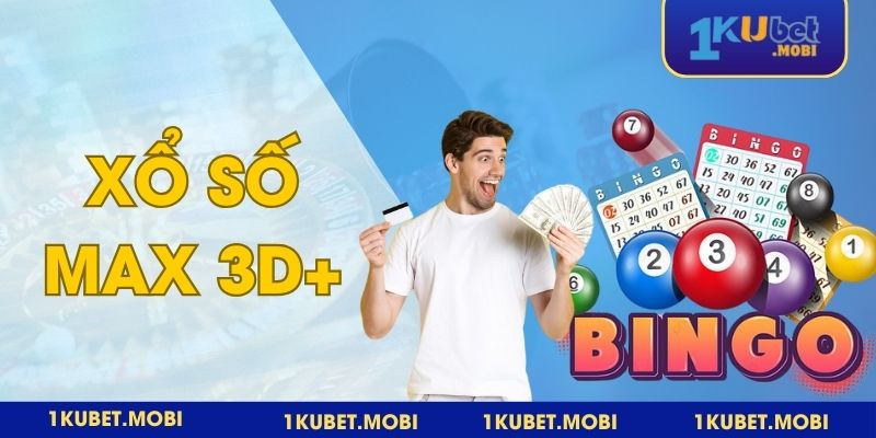 Max 3D+ có cơ hội trúng thưởng cao, giá trị lớn