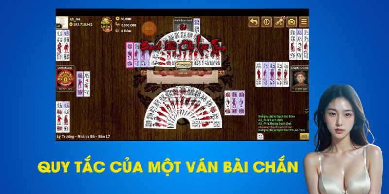 Quy tắc một ván cược game bài chắn